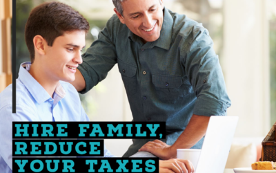 Income Shifting Hire Your Kids or Other Family Members and Reduce the Taxes You Pay