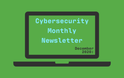 Cybersecurity Monthly Newsletter December 2020