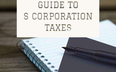 The Practical Guide to S Corporation Taxes