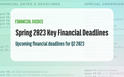 Spring 2023 Key Financial Deadlines