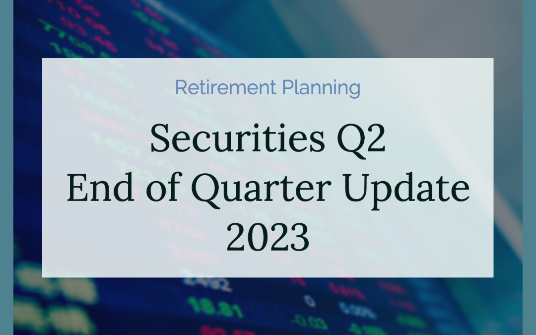 Q2 2023 Quarter End Securities Update