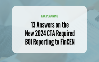 13 Answers on the New 2024 CTA Required BOI Reporting to FinCEN