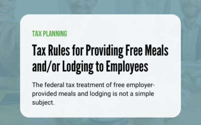 Tax Rules for Providing Free Meals and/or Lodging to Employees