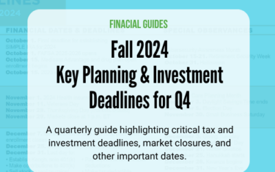 Fall 2024 Key Planning & Investment Deadlines for Q4